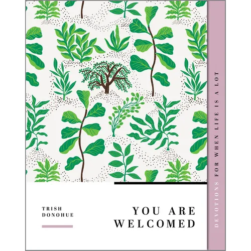 You Are Welcomed: Devotions for When Life Is a Lot - Paperback
