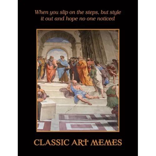 Classic Art Memes - Hardcover