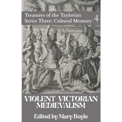Violent Victorian Medievalism - Paperback