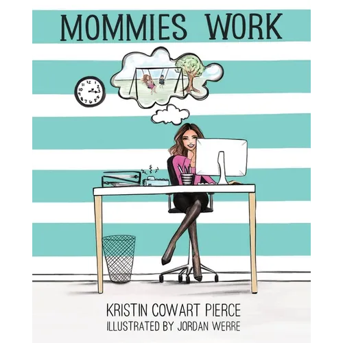 Mommies Work - Paperback