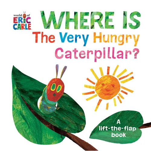 Where Is the Very Hungry Caterpillar?: A Lift-The-Flap Book - Board Book