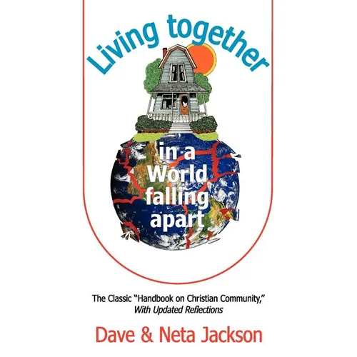 Living Together in a World Falling Apart - Paperback