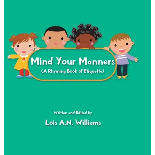 Mind Your Manners - Hardcover