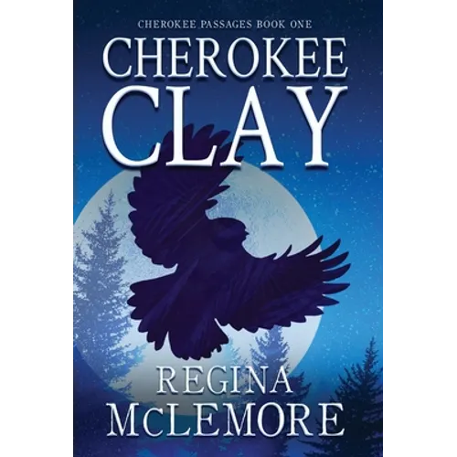 Cherokee Clay - Hardcover