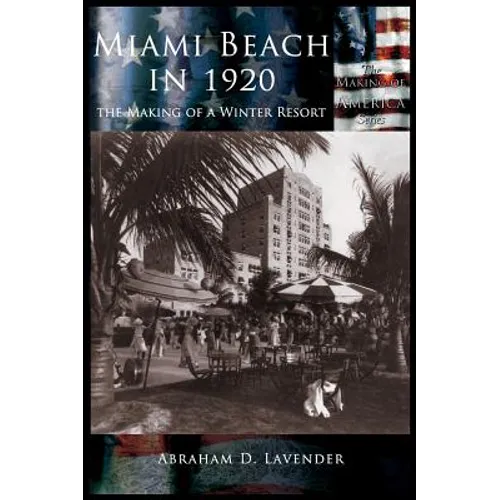 Miami Beach in 1920 - Hardcover