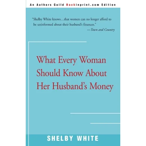What Every Woman Should Know about Her Husband's Money - Paperback