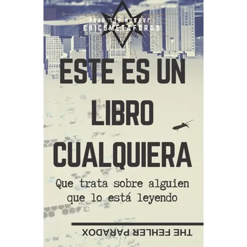 Este Es Un Libro Cualquiera: Que trata sobre alguien que lo está leyendo... Entonces, ¿Se trata de ti? - Paperback