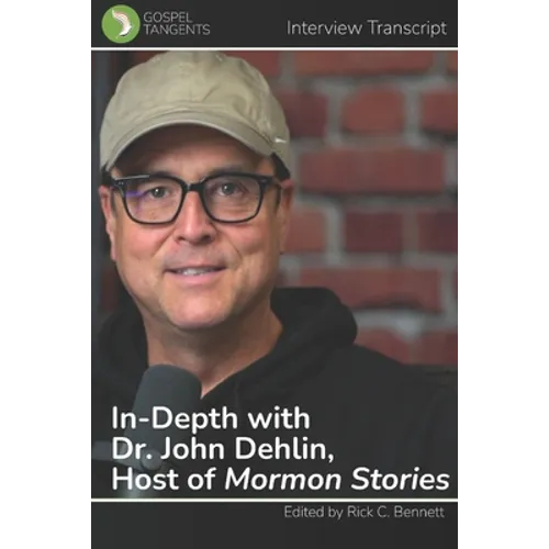 In-Depth with Dr. John Dehlin, Host of Mormon Stories - Paperback