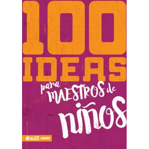 100 Ideas Para Maestros de Niños - Paperback