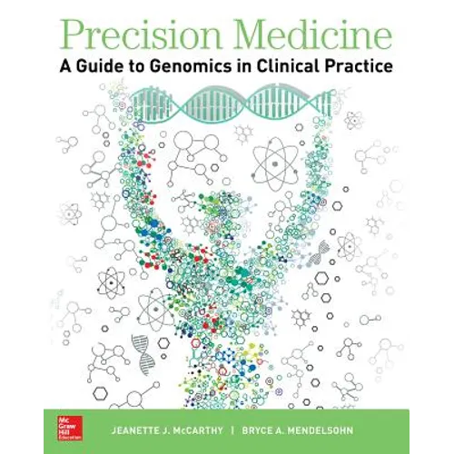 Precision Medicine: A Guide to Genomics in Clinical Practice - Paperback