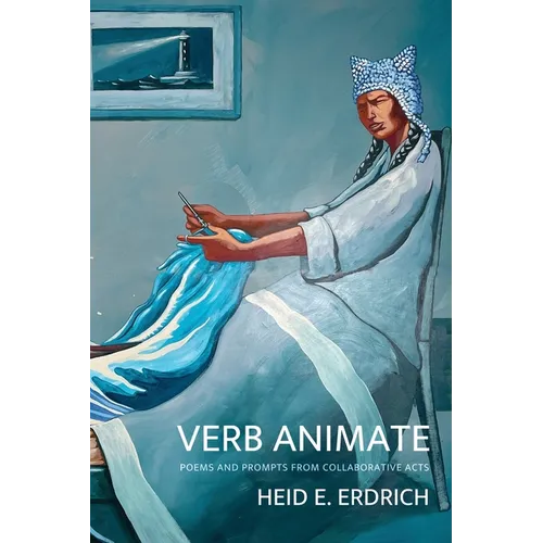 Verb Animate: Poetry and Prompts from Collaborative Acts - Paperback
