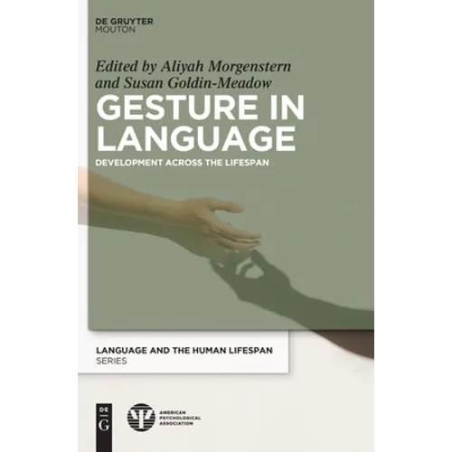 Gesture in Language: Development Across the Lifespan - Hardcover