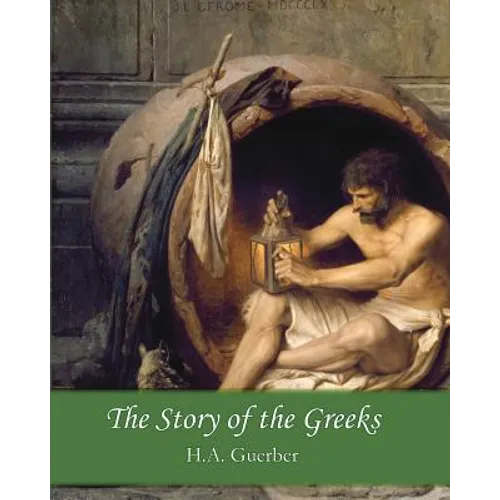 The Story of the Greeks - Paperback