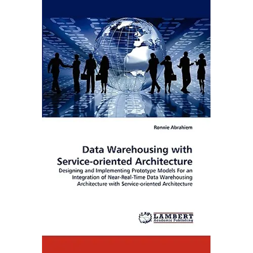 Data Warehousing with Service-oriented Architecture - Paperback