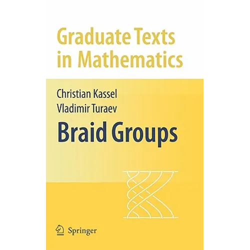 Braid Groups - Hardcover
