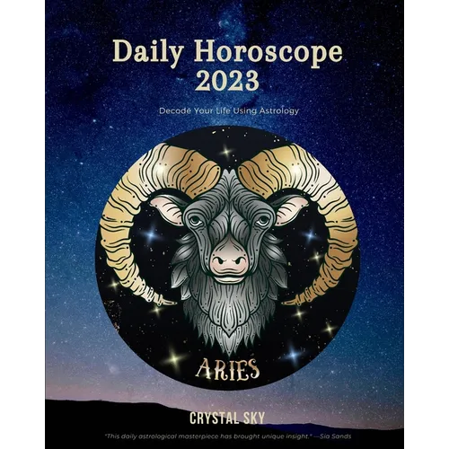 Aries Daily Horoscope 2023: Decode Your Life Using Astrology - Paperback