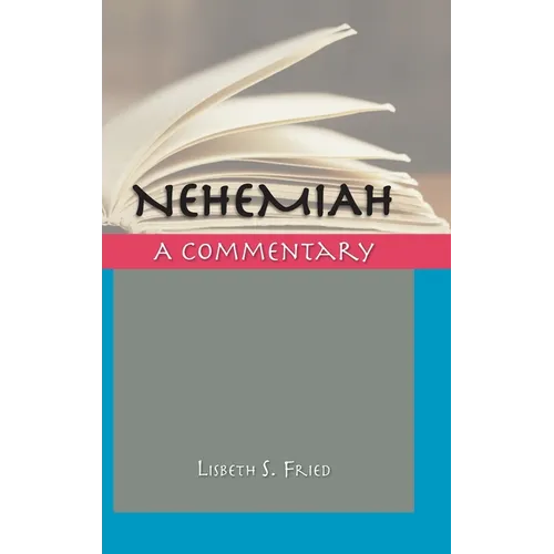 Nehemiah: A Commentary - Hardcover