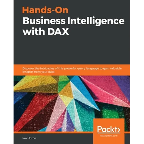 Hands-On Business Intelligence with DAX - Paperback