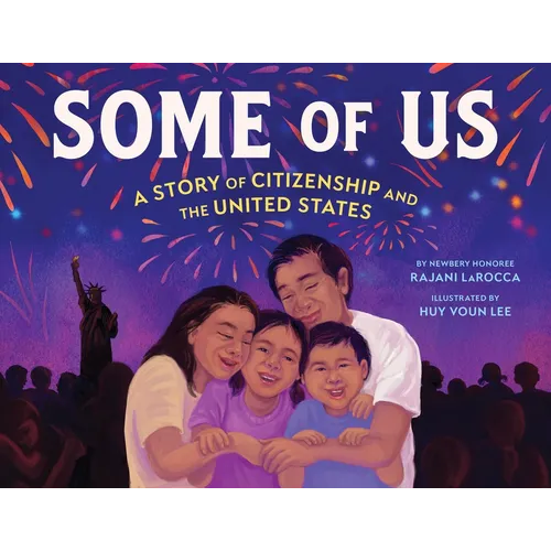 Some of Us: A Story of Citizenship and the United States - Hardcover