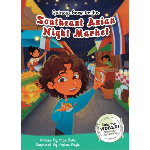 Quincy Goes to the Southeast Asian Night Market - Hardcover