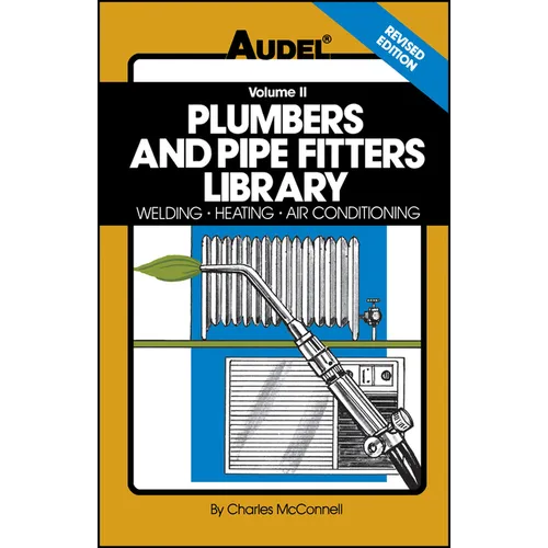 Plumbers and Pipe Fitters Library, Volume 2: Welding, Heating, Air Conditioning - Paperback