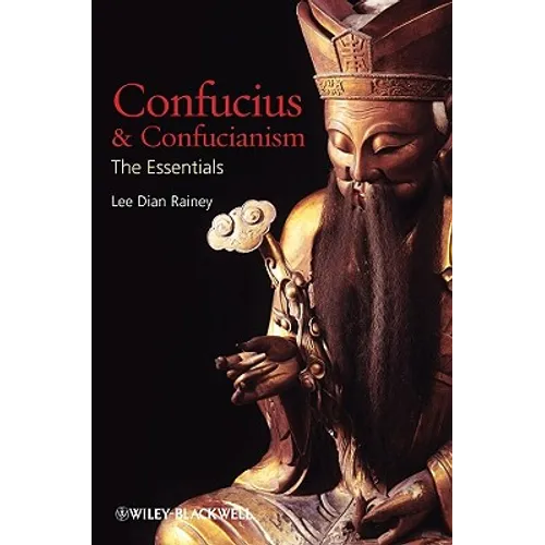 Confucius and Confucianism: The Essentials - Paperback