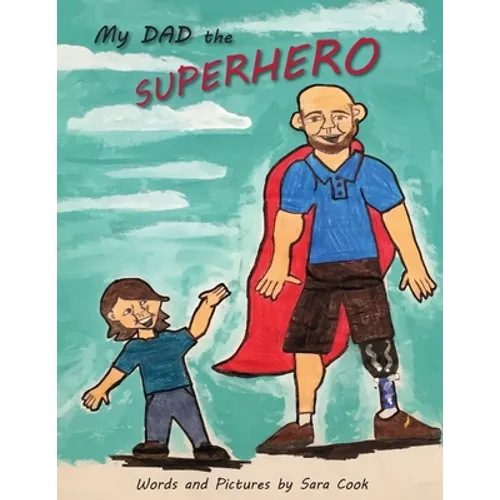 My Dad the Superhero! - Paperback