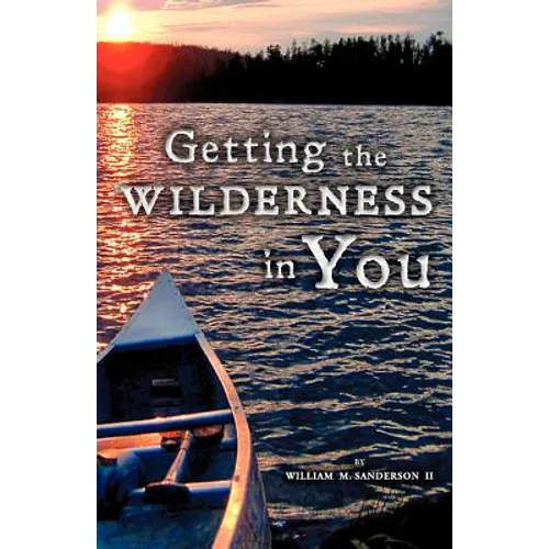Getting the Wilderness in You - Paperback