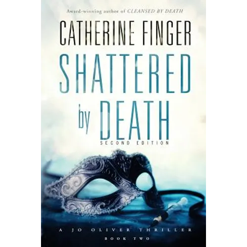 Shattered by Death: A Jo Oliver Thriller - Paperback