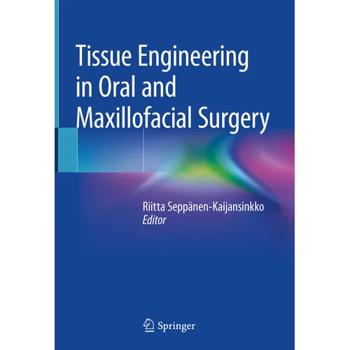 Tissue Engineering in Oral and Maxillofacial Surgery - Hardcover