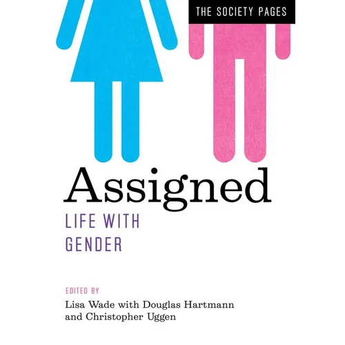 Assigned: Life with Gender - Paperback