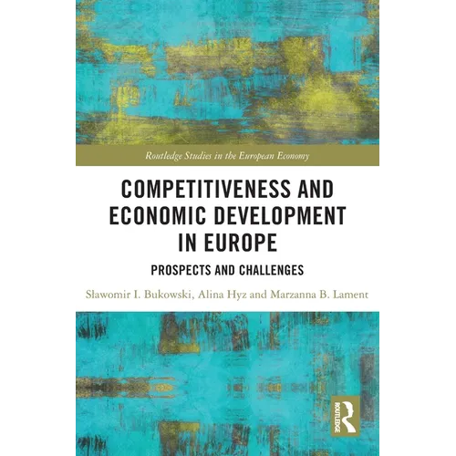 Competitiveness and Economic Development in Europe: Prospects and Challenges - Paperback