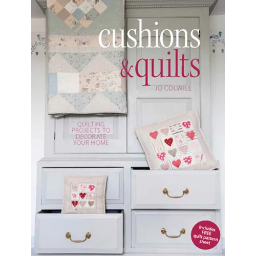 Cushions & Quilts: Quilting Projects to Decorate Your Home - Paperback