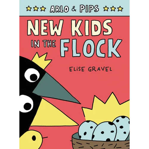 Arlo & Pips #3: New Kids in the Flock: A Graphic Novel - Hardcover