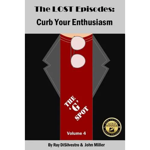 The LOST EPISODES: Curb Your Enthusiasm - Volume 4: The 'G' Spot - Paperback