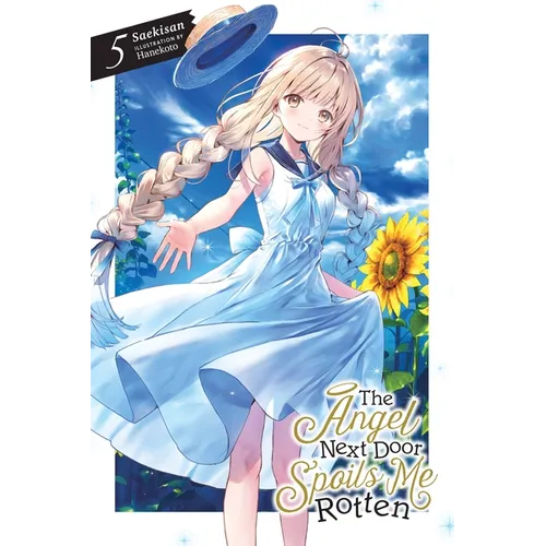 The Angel Next Door Spoils Me Rotten, Vol. 5 (Light Novel) - Paperback