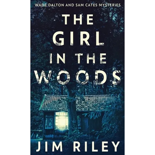 The Girl In The Woods - Hardcover