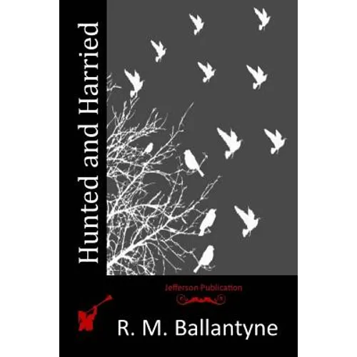 Hunted and Harried - Paperback