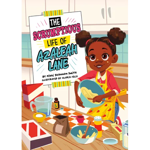 The Scrumptious Life of Azaleah Lane - Hardcover