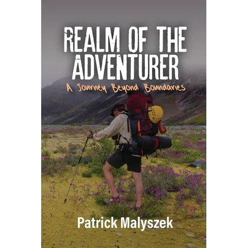 Realm of the Adventurer: A Journey Beyond Boundaries - Paperback