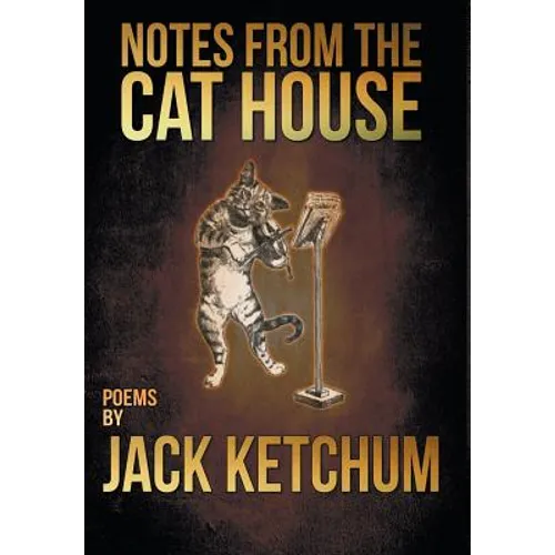 Notes from the Cat House - Hardcover