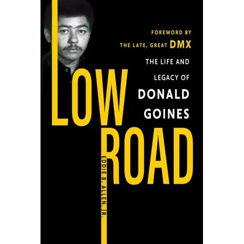 Low Road: The Life and Legacy of Donald Goines - Paperback