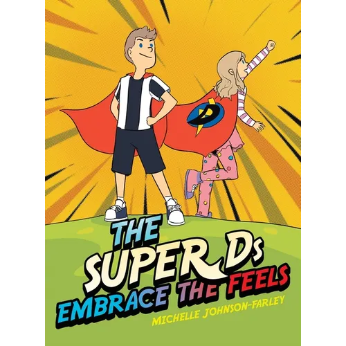 The Super Ds Embrace the Feels - Hardcover