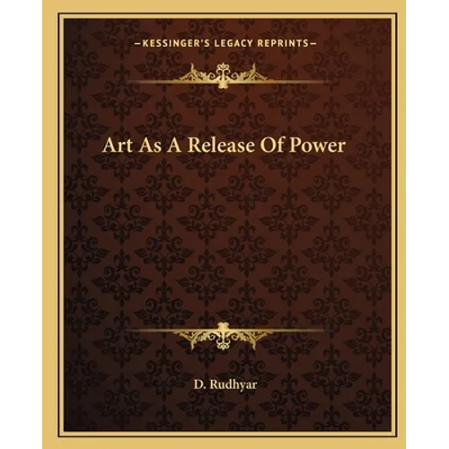 Art As A Release Of Power - Paperback