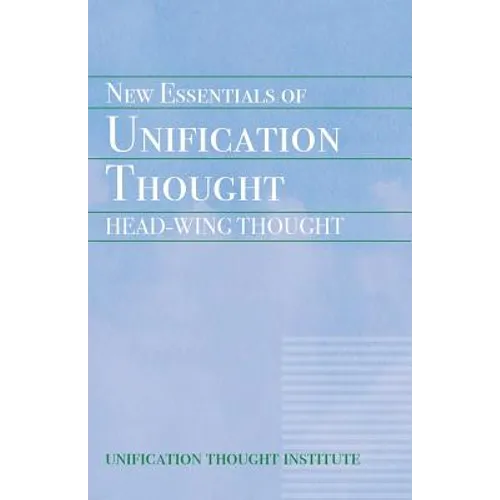 New Essentials of Unification Thought - Paperback