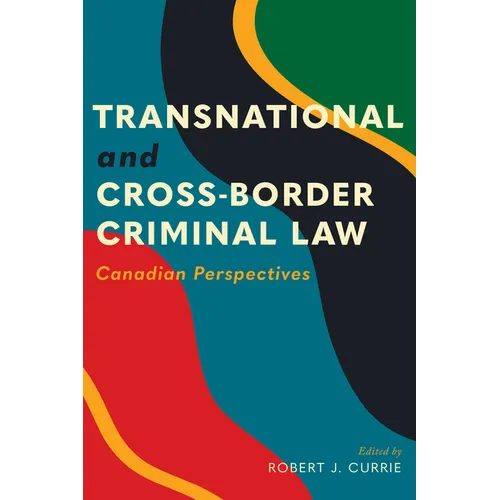 Transnational and Cross-Border Criminal Law: Canadian Perspectives - Paperback