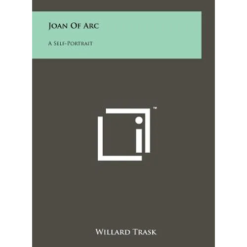 Joan of Arc: A Self-Portrait - Hardcover