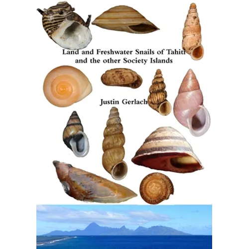 Land and Freshwater Snails of Tahiti and the other Society Islands - Paperback