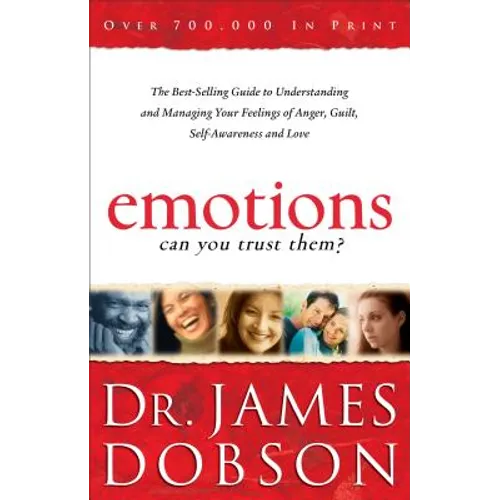 Emotions: Can You Trust Them?: The Best-Selling Guide to Understanding and Managing Your Feelings of Anger, Guilt, Self-Awareness and Love - Paperback