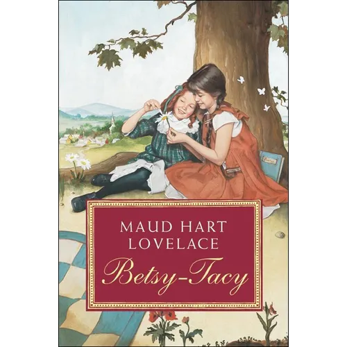 Betsy-Tacy - Hardcover